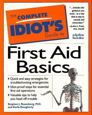 Complete Idiot's Guide to First Aid 0028610997 Book Cover