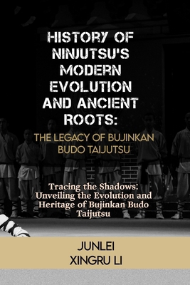 History of Ninjutsu's Modern Evolution and Anci...            Book Cover