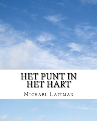Het Punt in het Hart: Een Bron van Grote Vreugd... [Dutch] 1508537135 Book Cover
