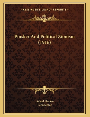 Pinsker And Political Zionism (1916) 1164142801 Book Cover