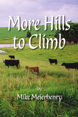 More Hills To Climb 1387364685 Book Cover