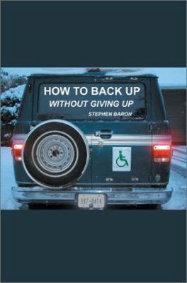 How to Back up Without Giving up 059565424X Book Cover