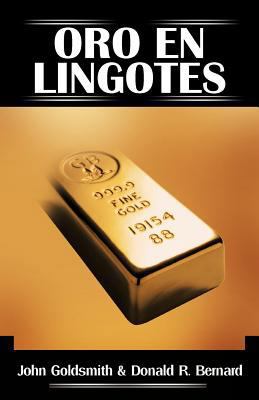 Oro En Lingotes [Spanish] 1475936257 Book Cover