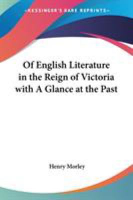 Of English Literature in the Reign of Victoria ... 1417907002 Book Cover