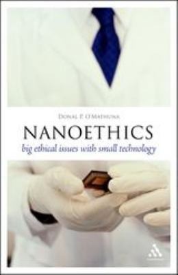 Nanoethics: Big Ethical Issues with Small Techn... 1847063950 Book Cover