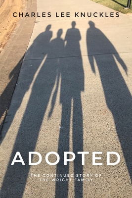 Adopted: The continued story of the Wright family B0DFS38R23 Book Cover