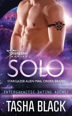 Solo: Stargazer Alien Mail Order Brides #12 1723376647 Book Cover