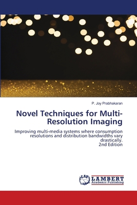 Novel Techniques for Multi-Resolution Imaging 6630006828 Book Cover