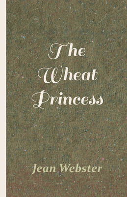 The Wheat Princess 1528711726 Book Cover