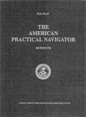 The American Practical Navigator - Bowditch 0939837544 Book Cover