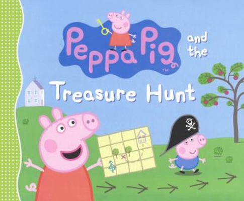 Peppa Pig and the Treasure Hunt 0606379363 Book Cover