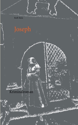 Joseph: Kriminalroman [German] 3752867388 Book Cover