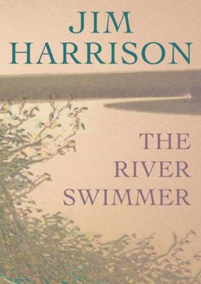 The River Swimmer: Novellas 1470838567 Book Cover