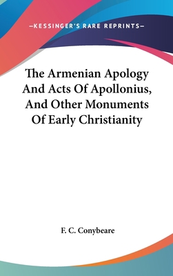 The Armenian Apology And Acts Of Apollonius, An... 0548088829 Book Cover