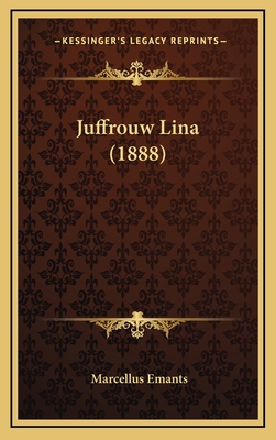 Juffrouw Lina (1888) [Dutch] 1167102649 Book Cover