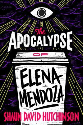 The Apocalypse of Elena Mendoza 148149855X Book Cover