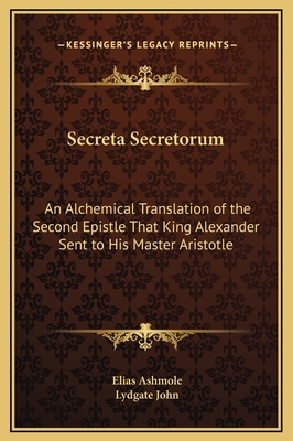 Secreta Secretorum: An Alchemical Translation o... 1169169929 Book Cover