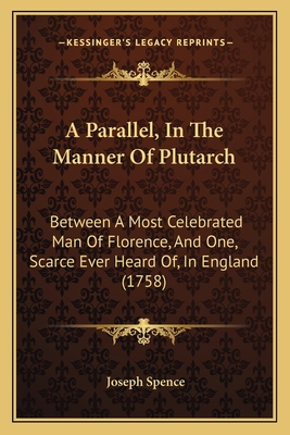 A Parallel, In The Manner Of Plutarch: Between ... 1165894262 Book Cover