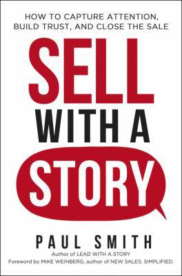 Sell with a Story: How to Capture Attention, Bu... 0814437117 Book Cover
