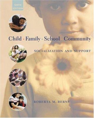Child, Family, School, Community: Socialization... 0534525199 Book Cover