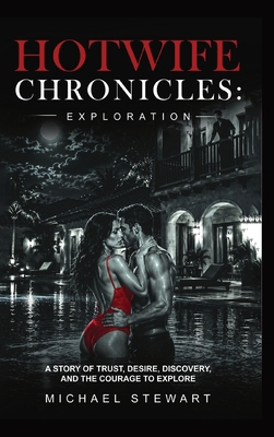 Hotwife Chronicles: Exploration B0HFPZN8YF Book Cover
