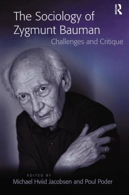 The Sociology of Zygmunt Bauman: Challenges and... 0815362226 Book Cover