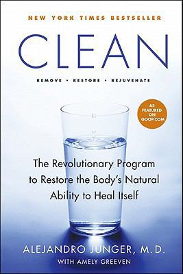 Clean: The Revolutionary Program to Restore the... 0061735329 Book Cover