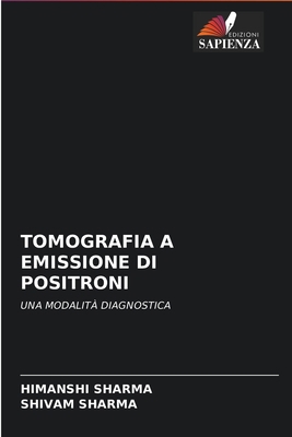 Tomografia a Emissione Di Positroni [Italian] 6204094572 Book Cover