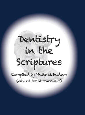 Dentistry in the Scriptures 1950647560 Book Cover