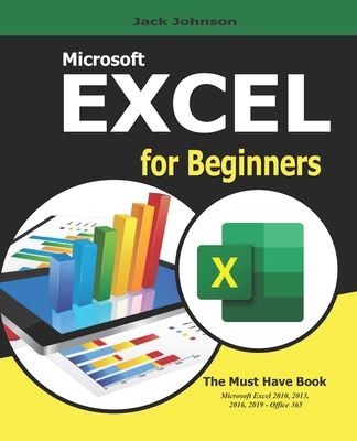 Microsoft Excel for Beginners: If your looking to take your Excel skills from beginner level and beyond, then this book is for you. B08CP93CLY Book Cover