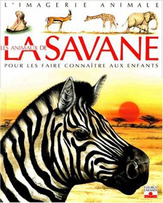 ANIMAUX DE LA SAVANE [French] 2215030070 Book Cover