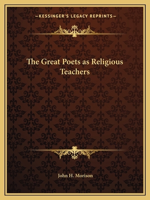 The Great Poets as Religious Teachers 1162598506 Book Cover
