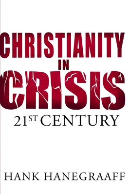 Christianity in Crisis: The 21st Century 0849964598 Book Cover