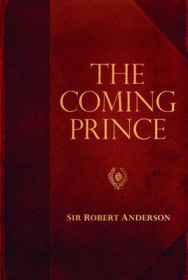 The Coming Prince 0825425751 Book Cover
