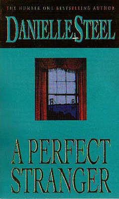 A Perfect Stranger. Danielle Steel 0751505536 Book Cover