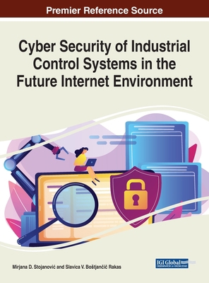 Cyber Security of Industrial Control Systems in... 1799829103 Book Cover