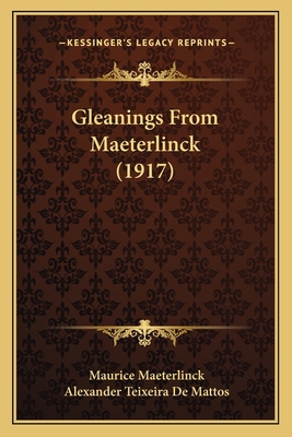 Gleanings From Maeterlinck (1917) 1164125672 Book Cover