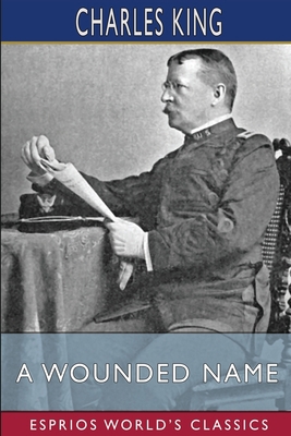 A Wounded Name (Esprios Classics)            Book Cover