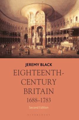 Eighteenth-Century Britain, 1688-1783 0230537502 Book Cover