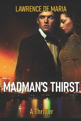 Madman's Thirst: A Jake Scarne Action Thriller 1981099557 Book Cover