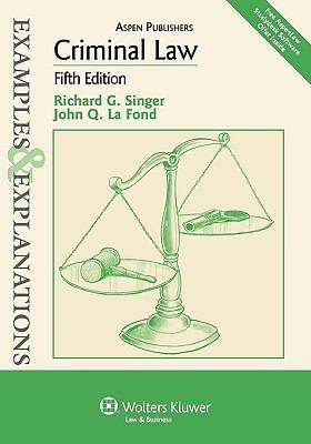 Examples & Explanations: Criminal Law, 5th Ed. 0735588295 Book Cover