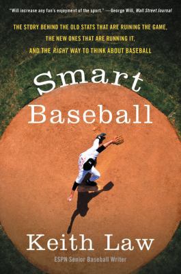 Smart Baseball: The Story Behind the Old STATS ... 0062490230 Book Cover