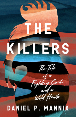 The Killers: The Tale of a Fighting Cock and a ... B0F2RL99QT Book Cover