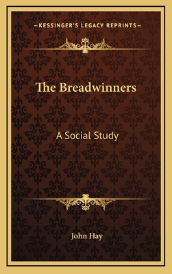 The Breadwinners: A Social Study 1163857157 Book Cover