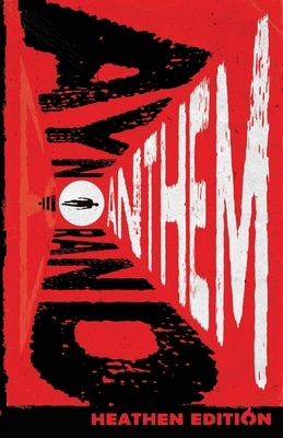 Anthem (Heathen Edition) 1948316218 Book Cover