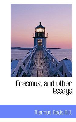 Erasmus, and Other Essays 1116748568 Book Cover