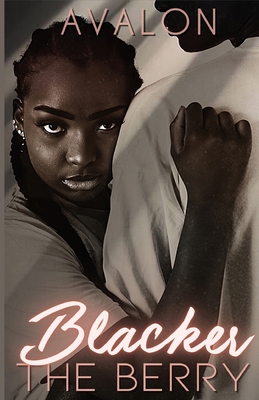 Blacker The Berry: Ariana and Deuce B09GVWZK7Q Book Cover
