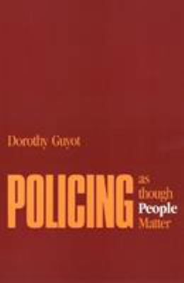 Policing as Though People Matter 0877227667 Book Cover
