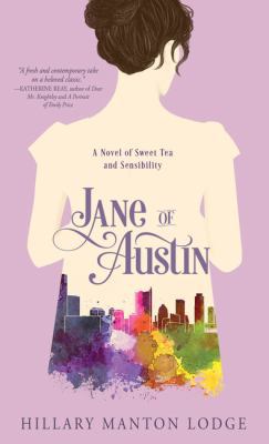 Jane of Austin: A Novel of Sweet Tea and Sensib... [Large Print] 1432839780 Book Cover