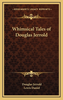 Whimsical Tales of Douglas Jerrold 1163382973 Book Cover